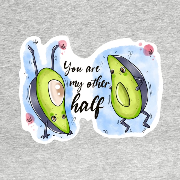 You are my other half 🥑🥑 by Mooseberry1